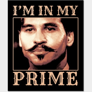 Doc Holiday: "I'm In My Prime." Tombstone Posters and Art